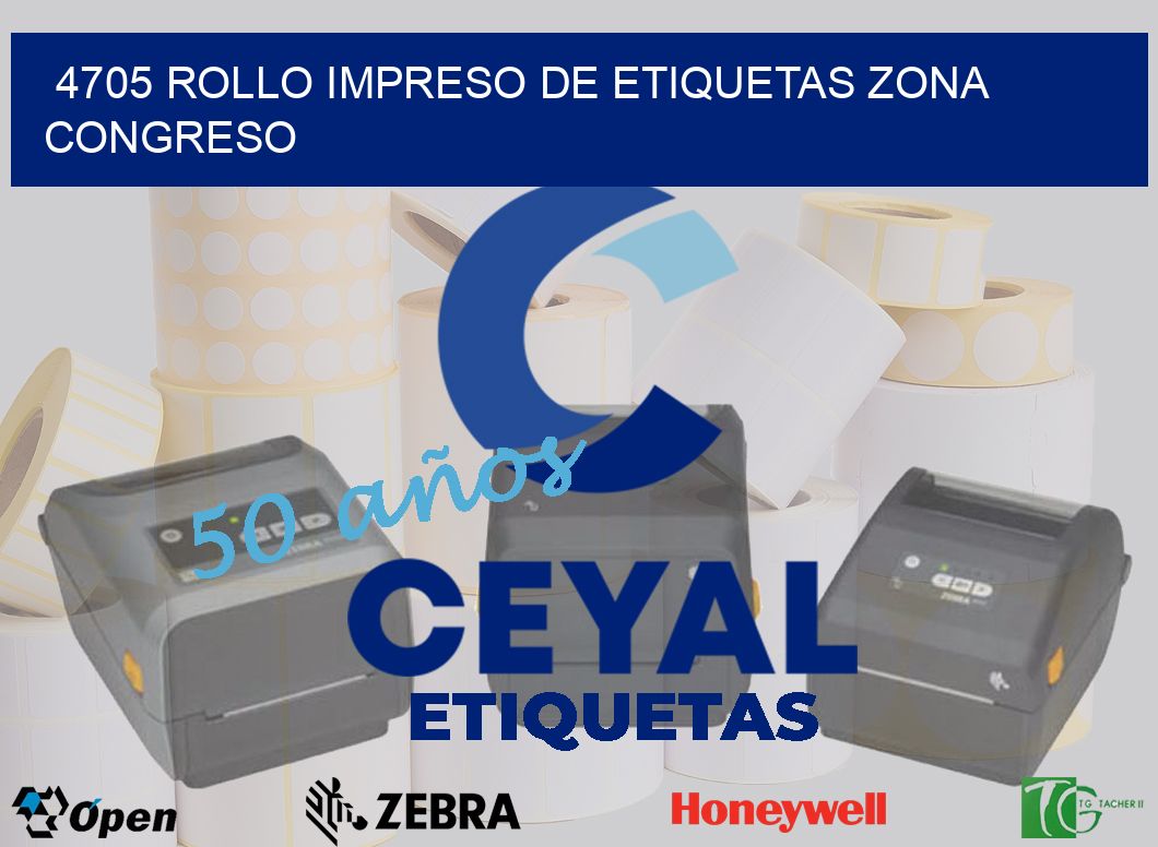 4705 ROLLO IMPRESO DE ETIQUETAS ZONA CONGRESO
