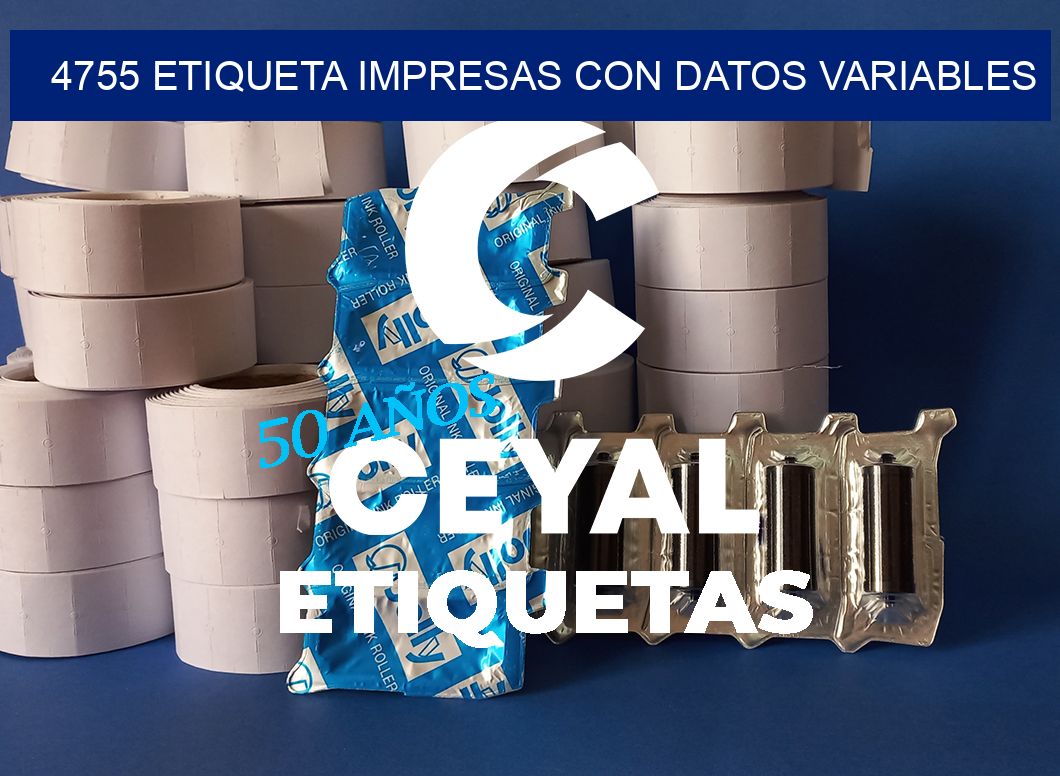 4755 ETIQUETA IMPRESAS CON DATOS VARIABLES