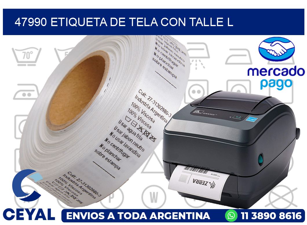 47990 ETIQUETA DE TELA CON TALLE L