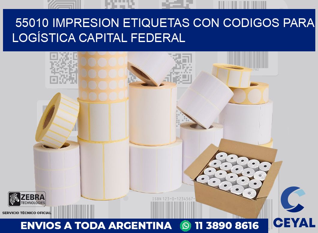 55010 IMPRESION ETIQUETAS CON CODIGOS PARA LOGÍSTICA CAPITAL FEDERAL