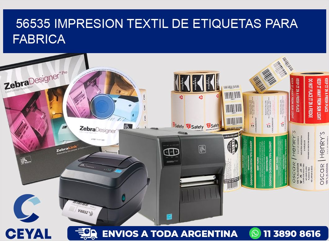 56535 IMPRESION TEXTIL DE ETIQUETAS PARA FABRICA