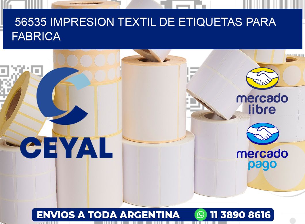 56535 IMPRESION TEXTIL DE ETIQUETAS PARA FABRICA