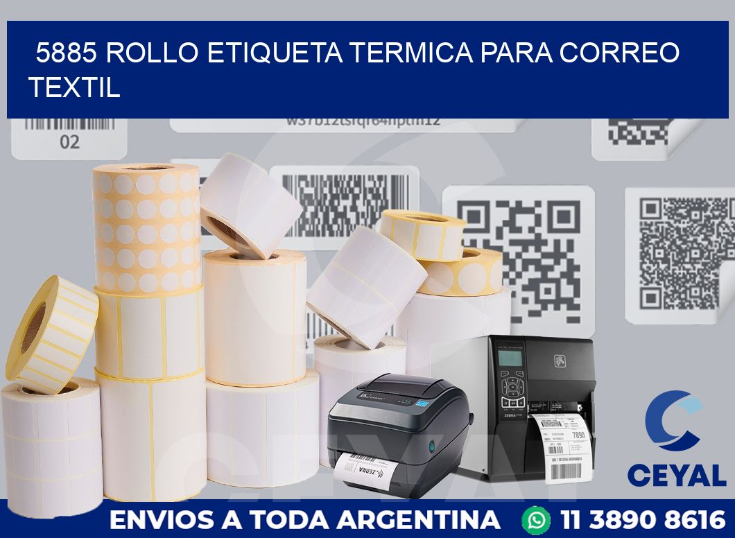 5885 ROLLO ETIQUETA TERMICA PARA CORREO TEXTIL