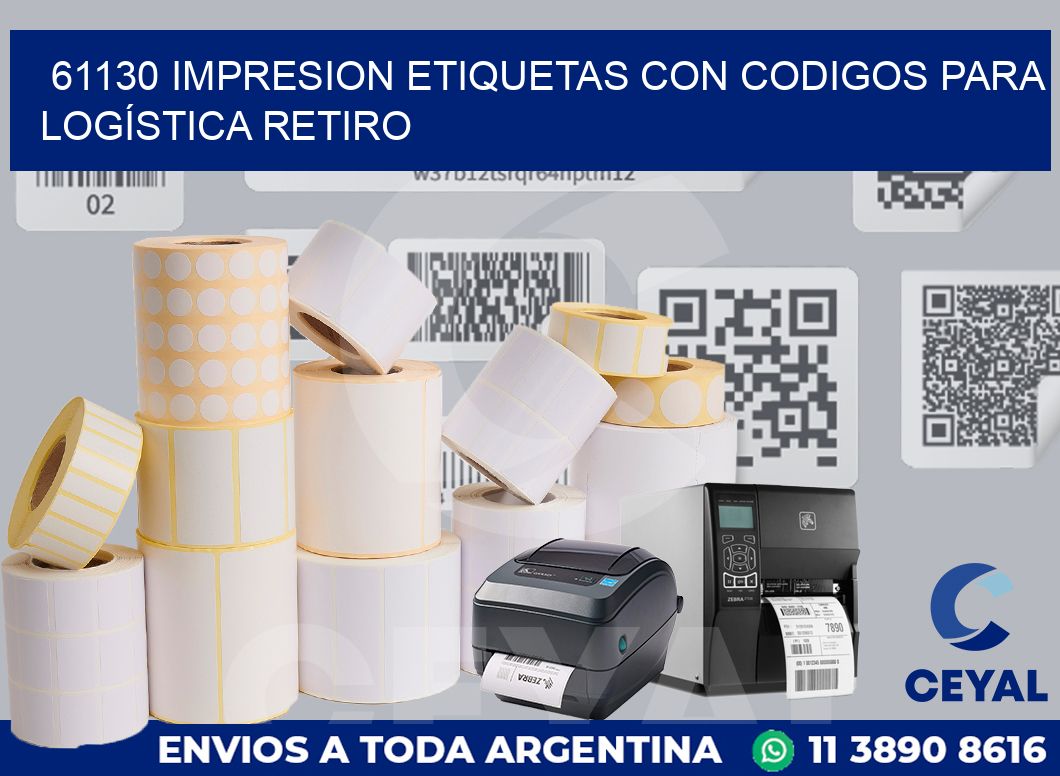 61130 IMPRESION ETIQUETAS CON CODIGOS PARA LOGÍSTICA RETIRO