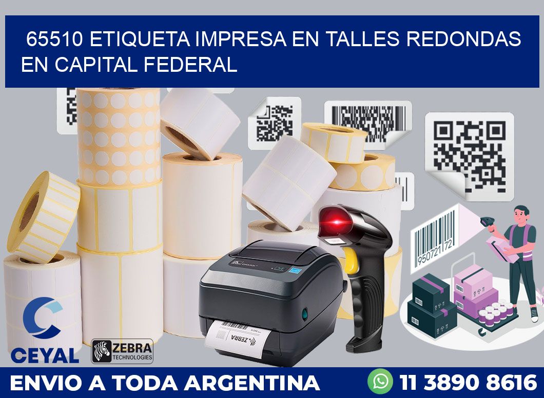 65510 ETIQUETA IMPRESA EN TALLES REDONDAS EN CAPITAL FEDERAL