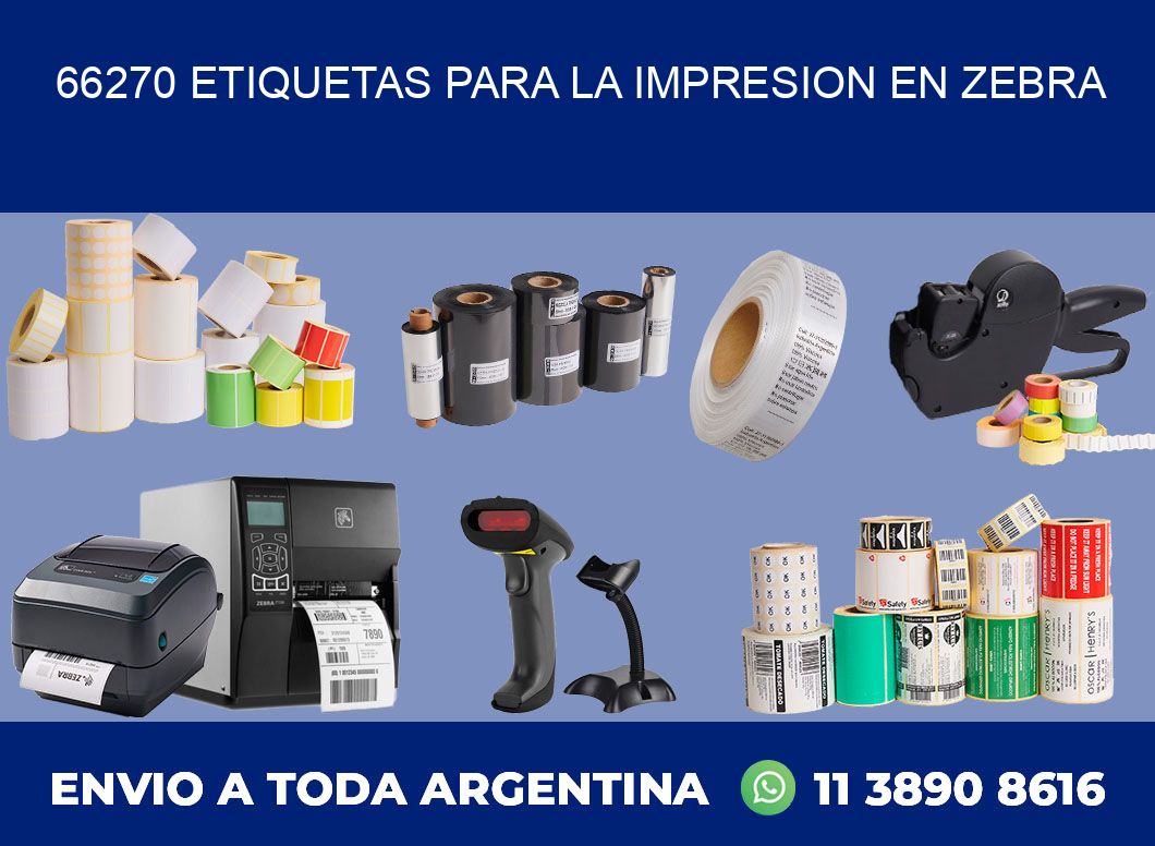 66270 ETIQUETAS PARA LA IMPRESION EN ZEBRA