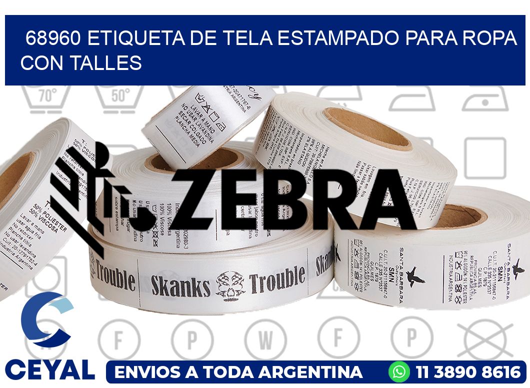 68960 ETIQUETA DE TELA ESTAMPADO PARA ROPA CON TALLES