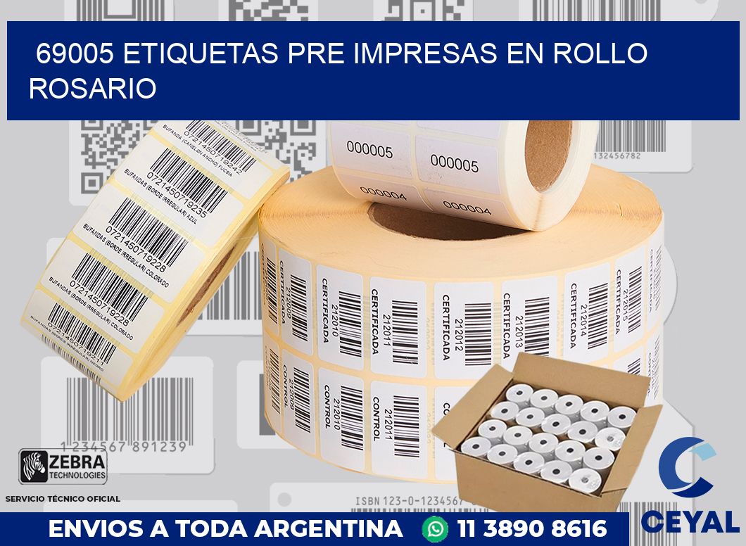 69005 ETIQUETAS PRE IMPRESAS EN ROLLO ROSARIO