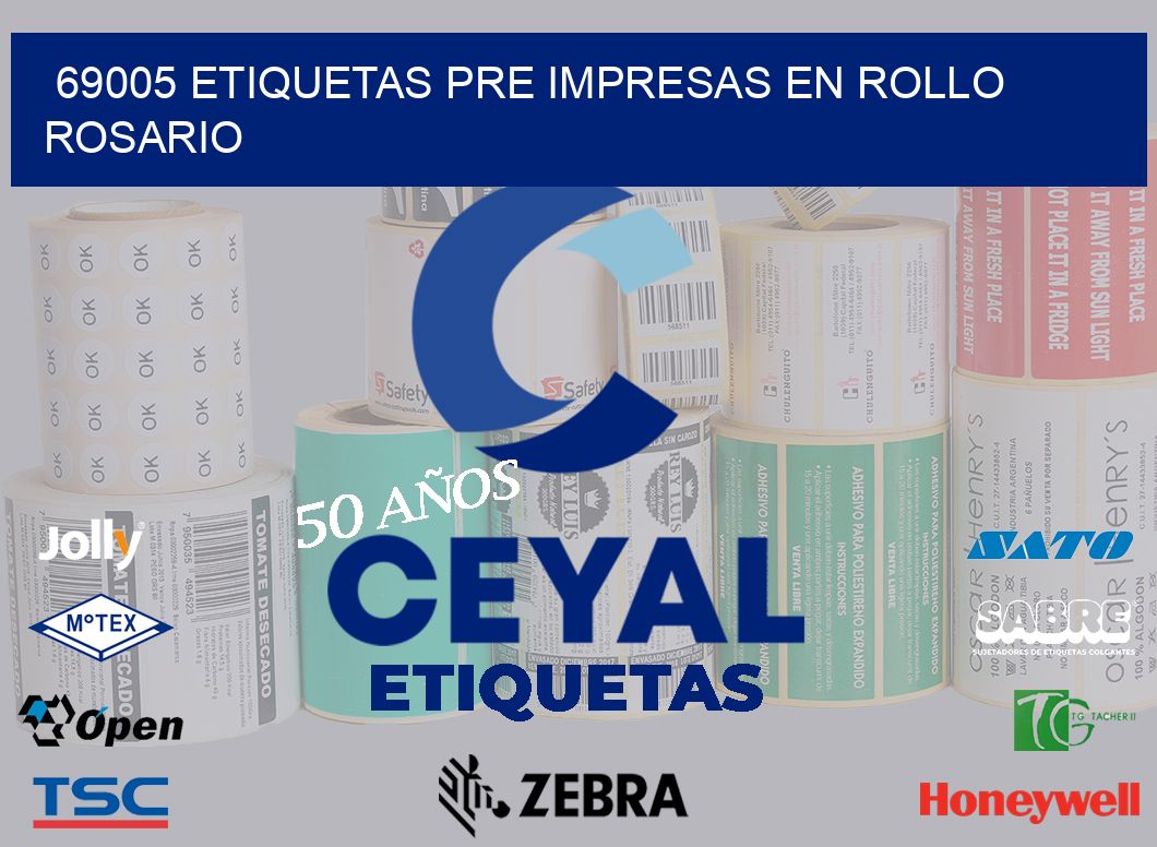 69005 ETIQUETAS PRE IMPRESAS EN ROLLO ROSARIO