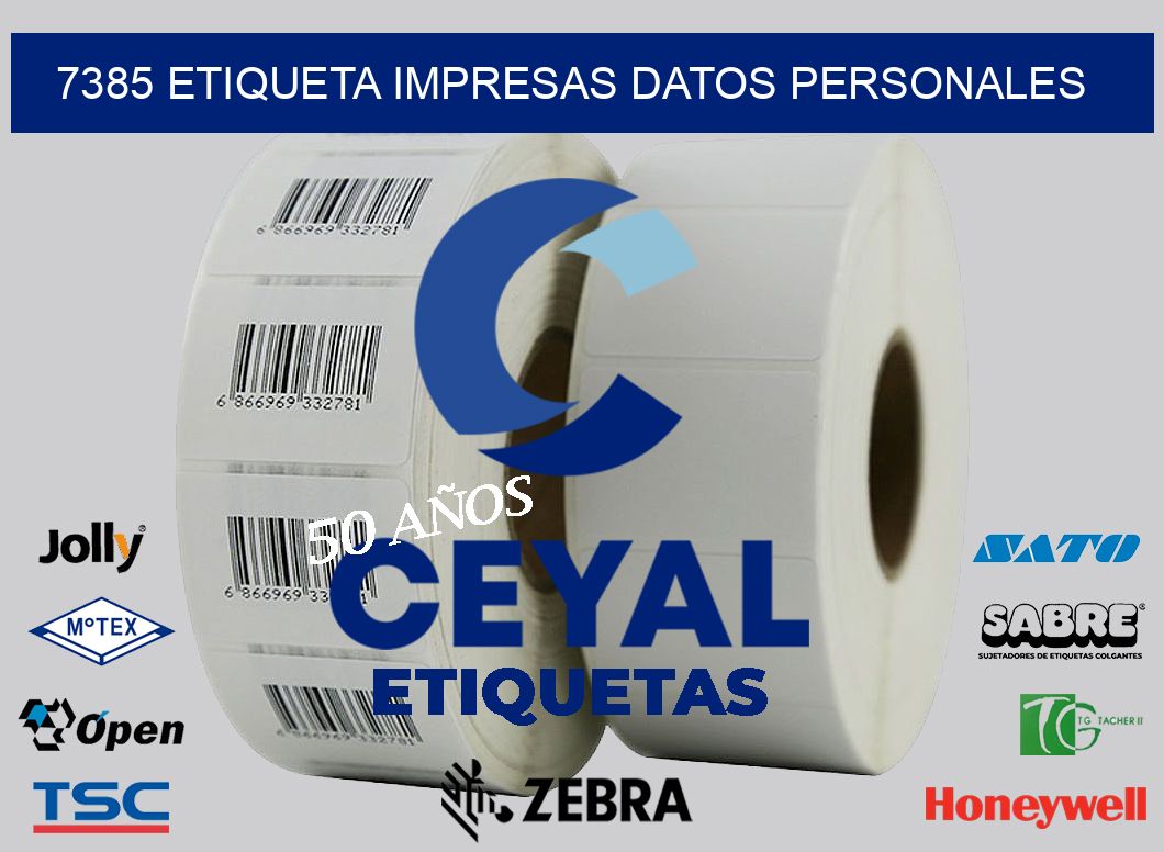 7385 ETIQUETA IMPRESAS DATOS PERSONALES