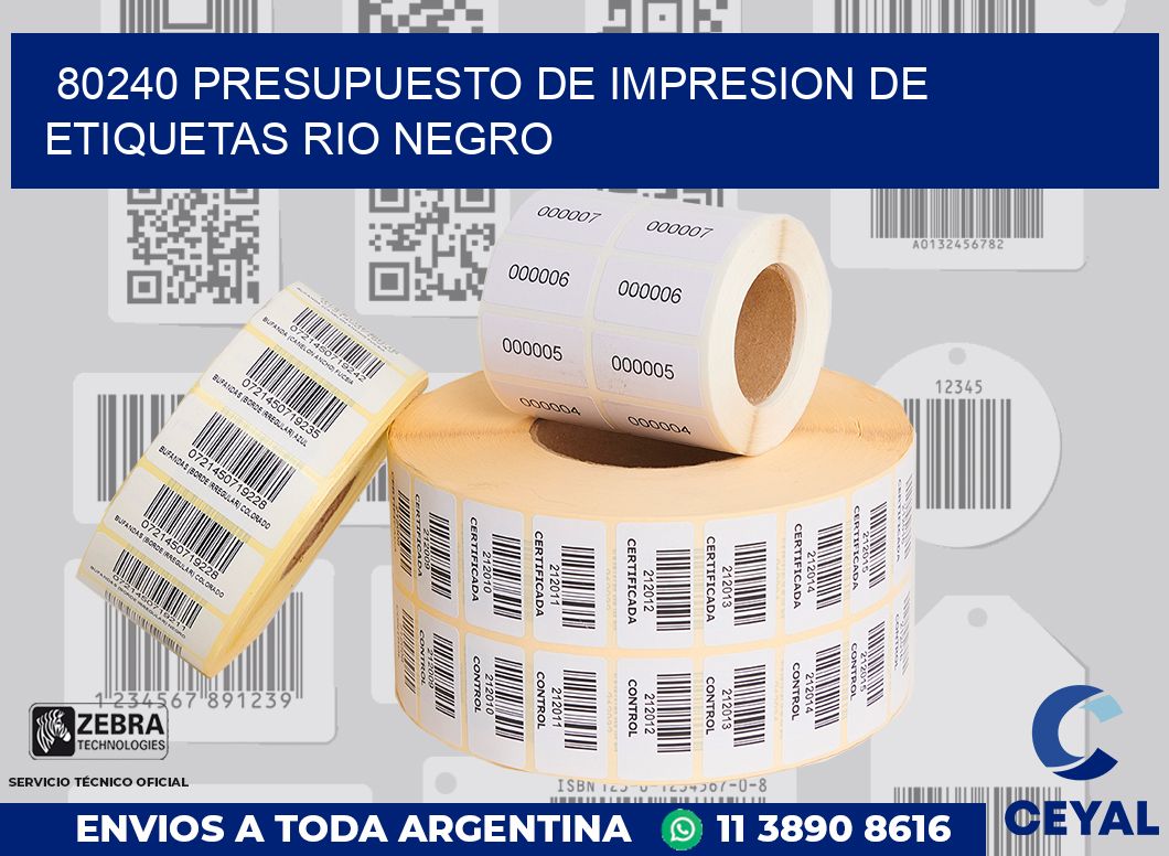 80240 PRESUPUESTO DE IMPRESION DE ETIQUETAS RIO NEGRO