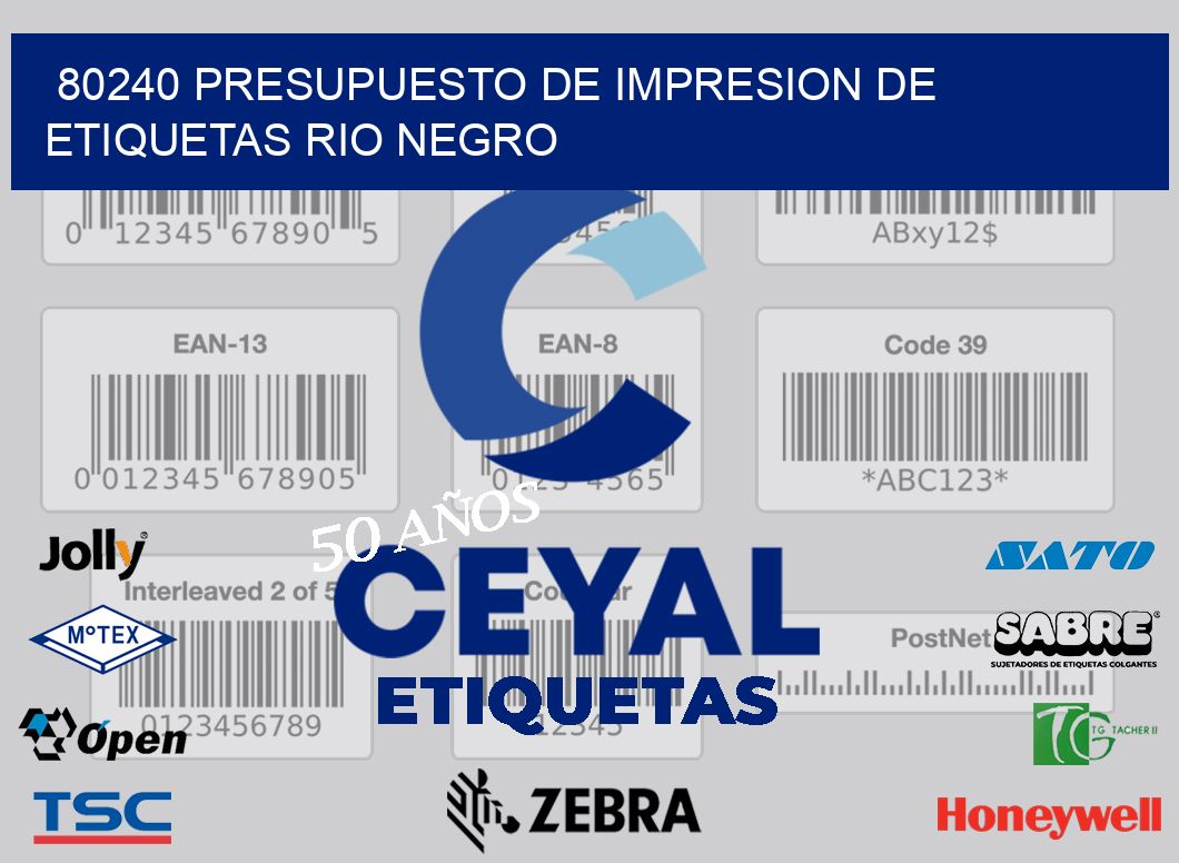 80240 PRESUPUESTO DE IMPRESION DE ETIQUETAS RIO NEGRO