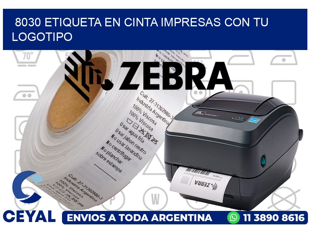 8030 ETIQUETA EN CINTA IMPRESAS CON TU LOGOTIPO