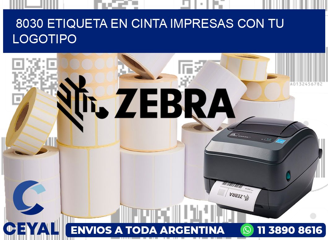 8030 ETIQUETA EN CINTA IMPRESAS CON TU LOGOTIPO