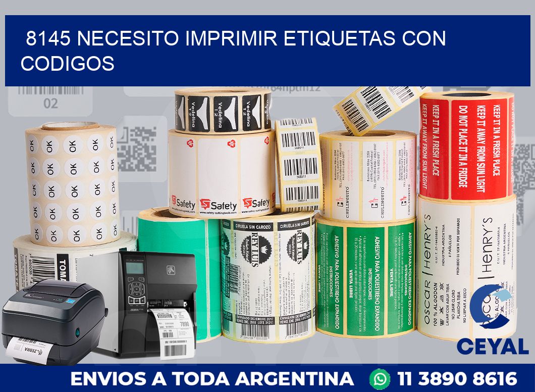 8145 NECESITO IMPRIMIR ETIQUETAS CON CODIGOS