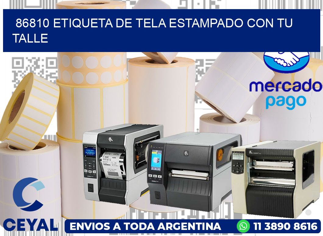 86810 ETIQUETA DE TELA ESTAMPADO CON TU TALLE