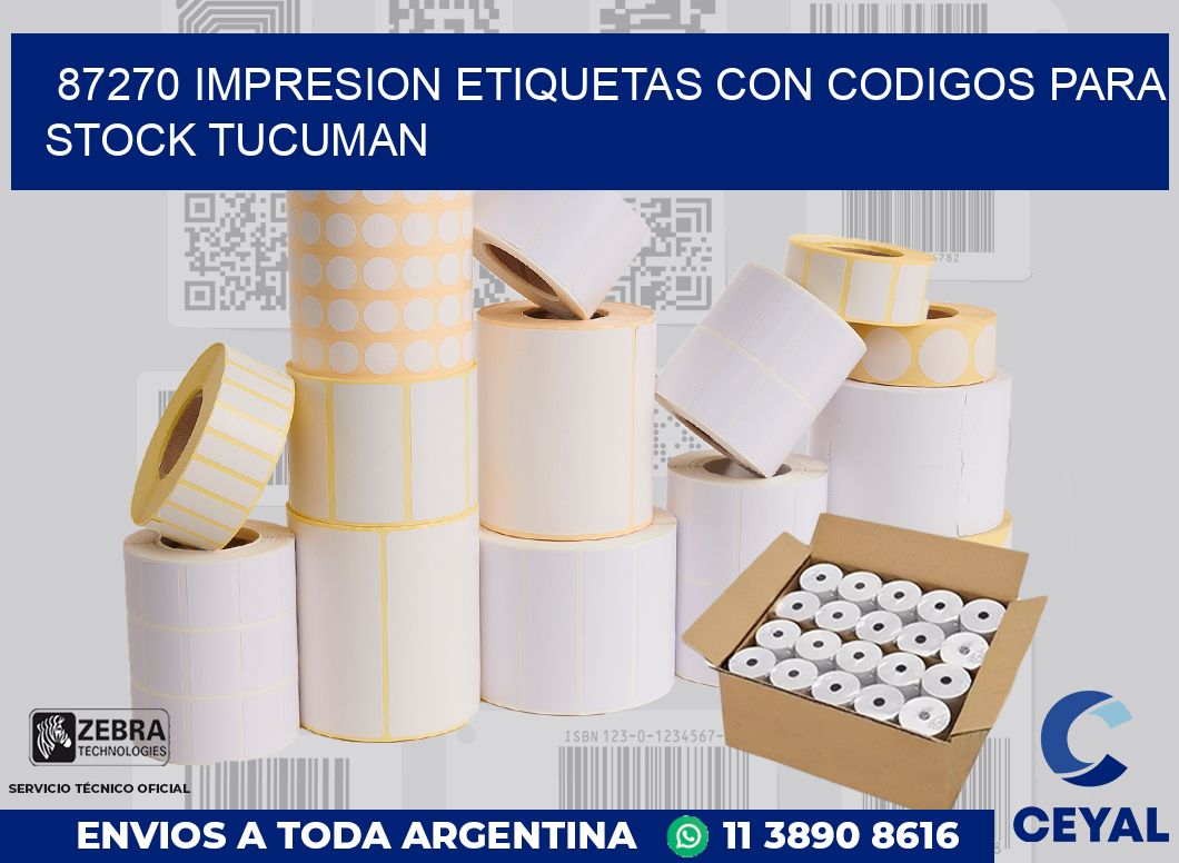 87270 IMPRESION ETIQUETAS CON CODIGOS PARA STOCK TUCUMAN