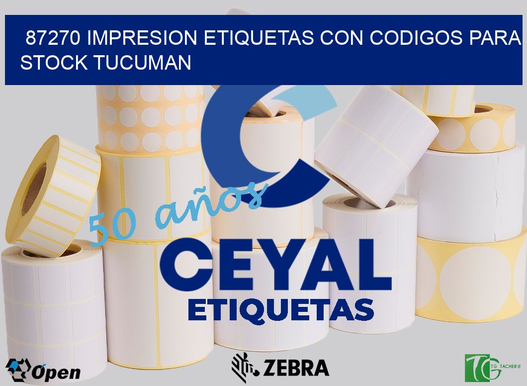 87270 IMPRESION ETIQUETAS CON CODIGOS PARA STOCK TUCUMAN
