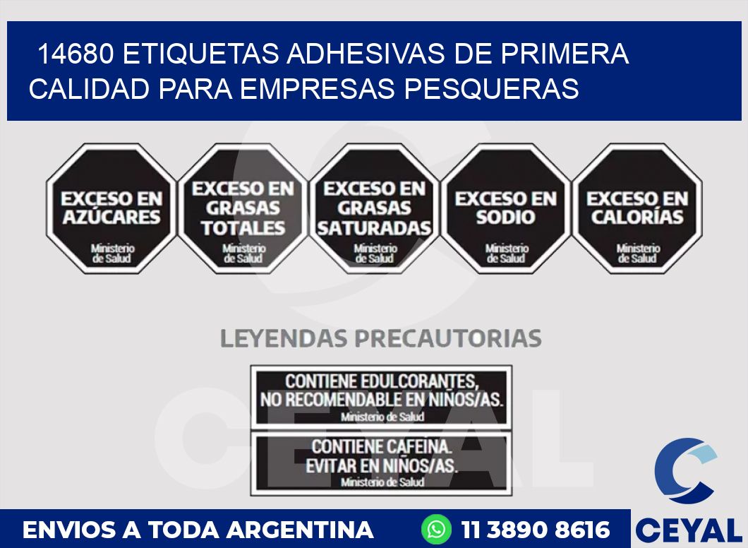 14680 ETIQUETAS ADHESIVAS DE PRIMERA CALIDAD PARA EMPRESAS PESQUERAS