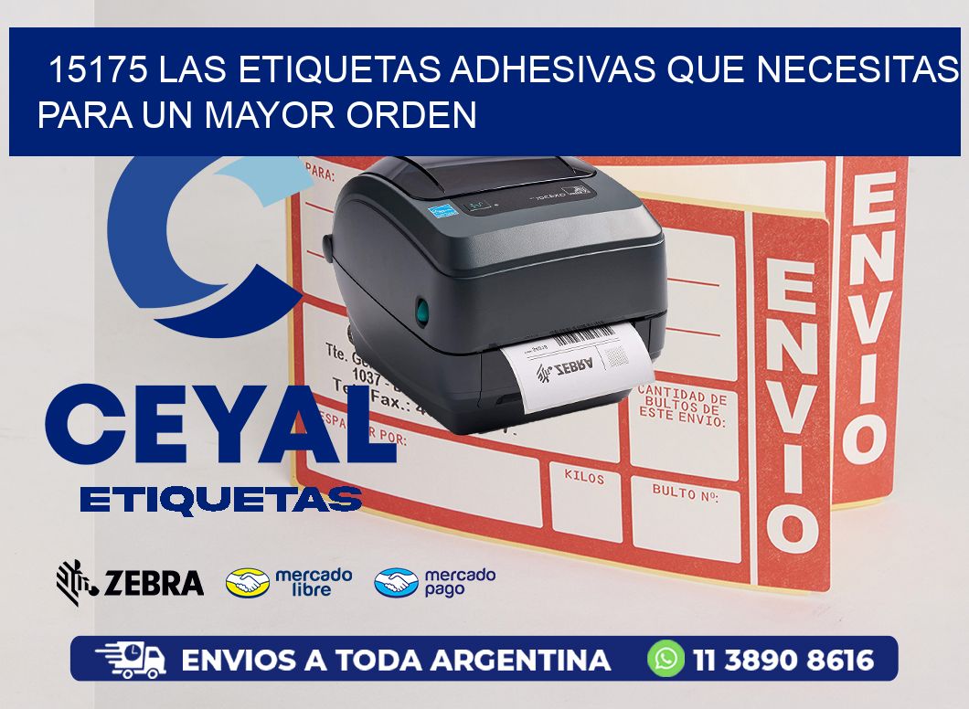 15175 LAS ETIQUETAS ADHESIVAS QUE NECESITAS PARA UN MAYOR ORDEN