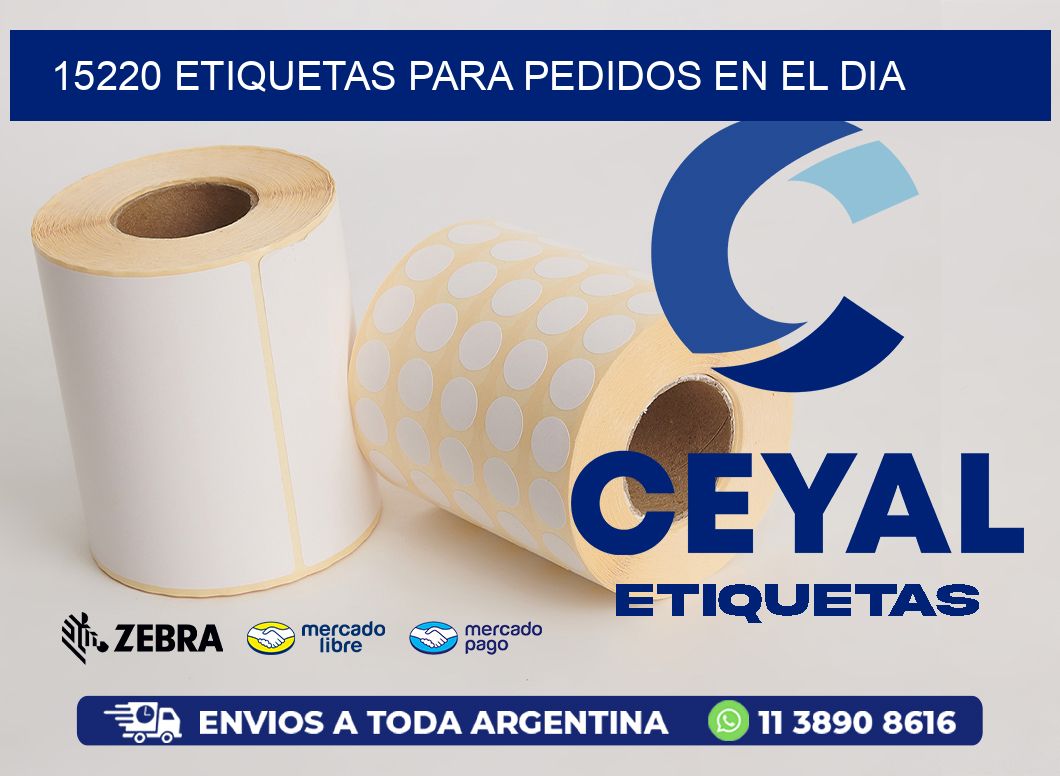 15220 ETIQUETAS PARA PEDIDOS EN EL DIA