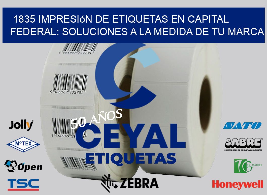 1835 Impresión de Etiquetas en Capital Federal: Soluciones a la Medida de tu Marca