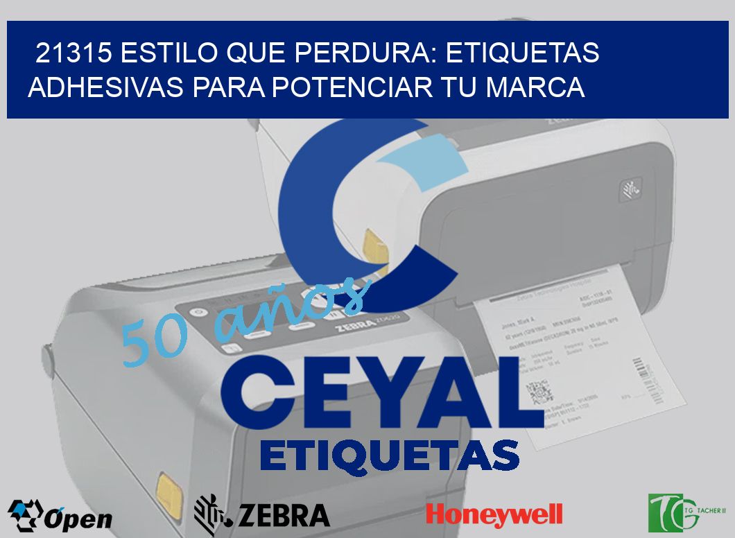 21315 ESTILO QUE PERDURA: ETIQUETAS ADHESIVAS PARA POTENCIAR TU MARCA