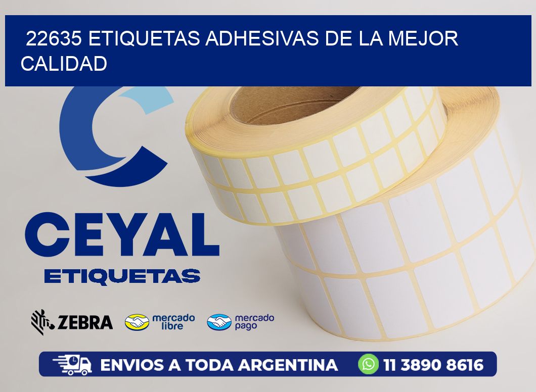 22635 ETIQUETAS ADHESIVAS DE LA MEJOR CALIDAD
