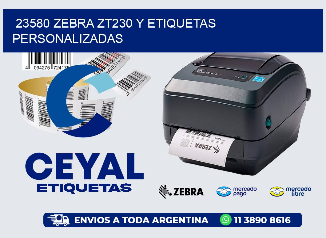 23580 Zebra ZT230 y Etiquetas Personalizadas
