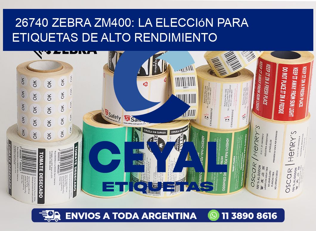 26740 Zebra ZM400: La Elección para Etiquetas de Alto Rendimiento