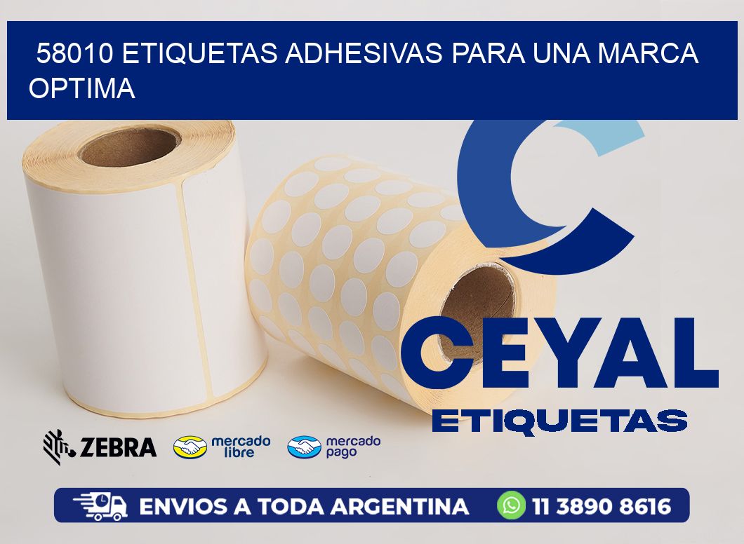 58010 ETIQUETAS ADHESIVAS PARA UNA MARCA OPTIMA