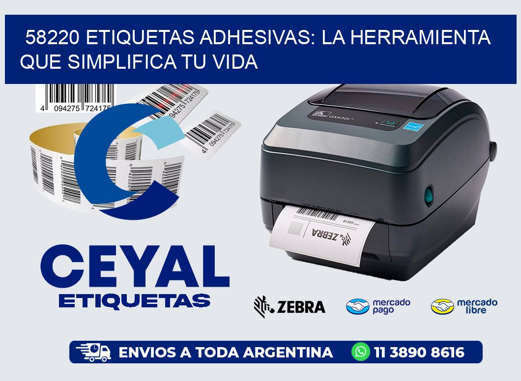 58220 Etiquetas Adhesivas: La Herramienta que Simplifica tu Vida