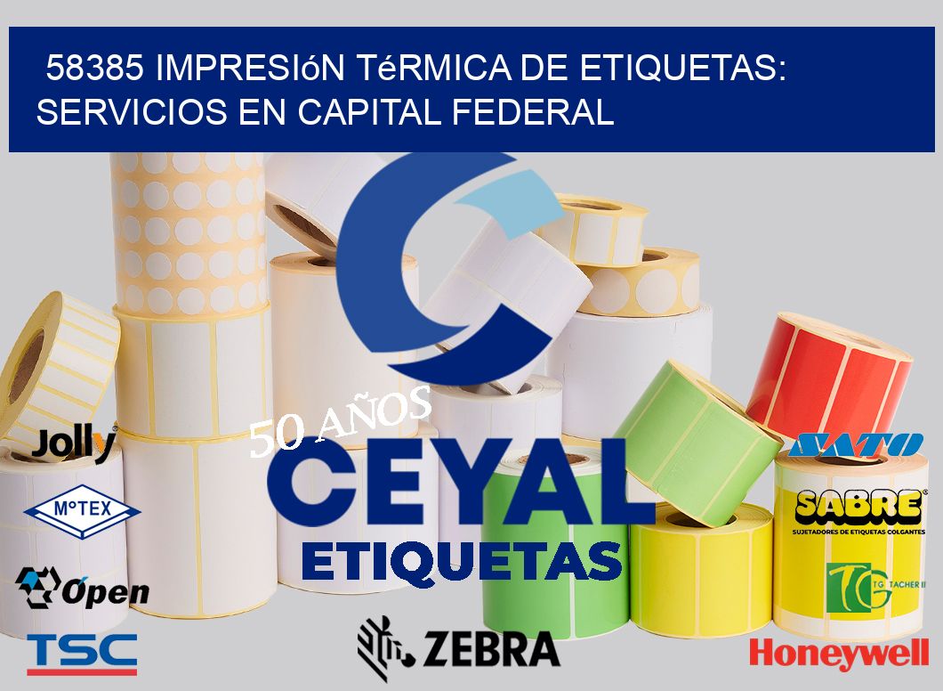 58385 Impresión Térmica de Etiquetas: Servicios en Capital Federal