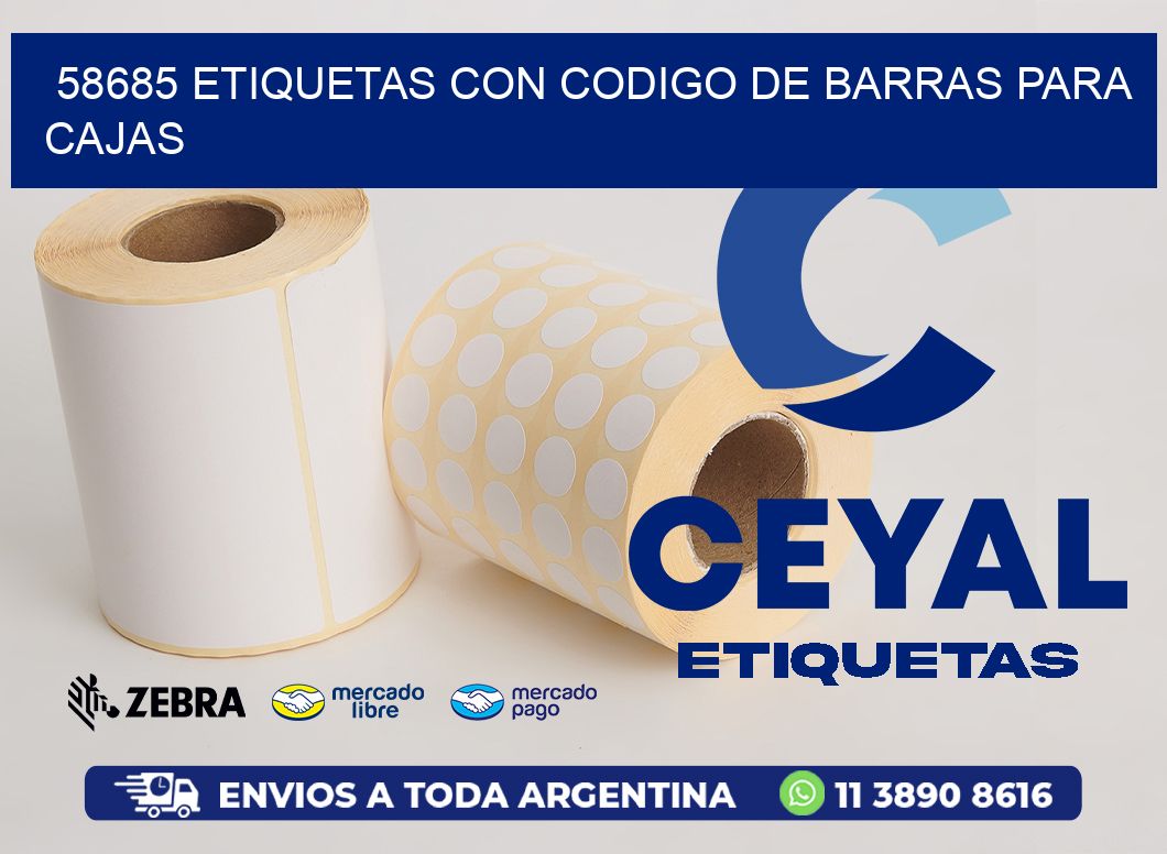 58685 ETIQUETAS CON CODIGO DE BARRAS PARA CAJAS