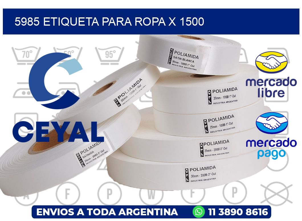 5985 ETIQUETA PARA ROPA X 1500