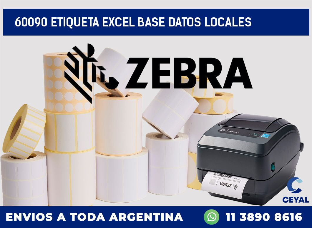60090 etiqueta excel base datos locales