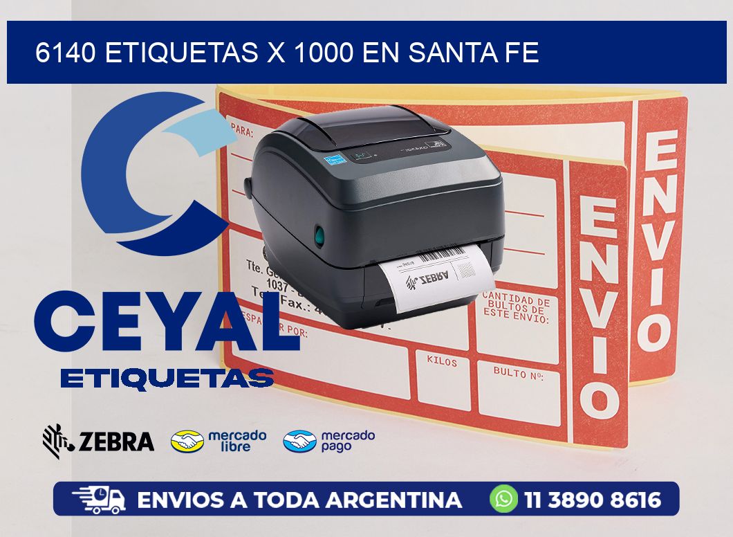 6140 ETIQUETAS X 1000 EN SANTA FE