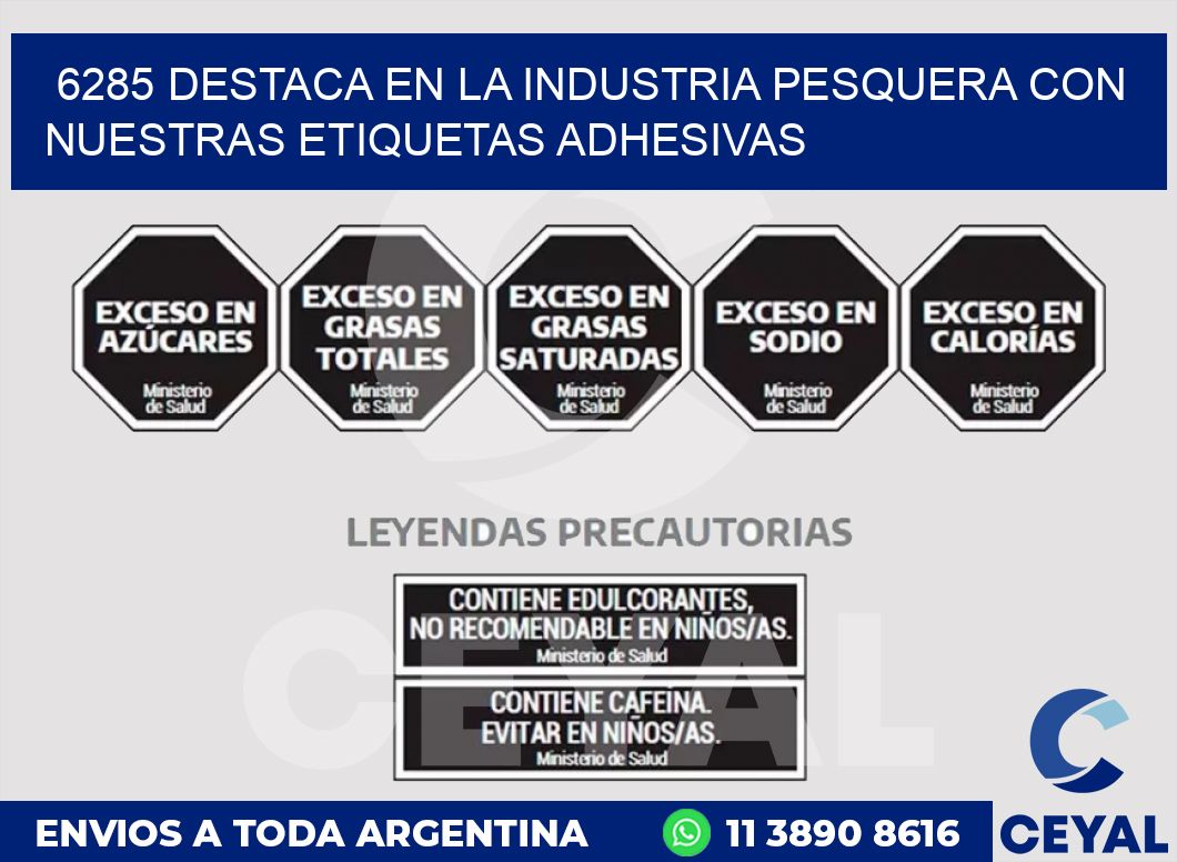6285 DESTACA EN LA INDUSTRIA PESQUERA CON NUESTRAS ETIQUETAS ADHESIVAS