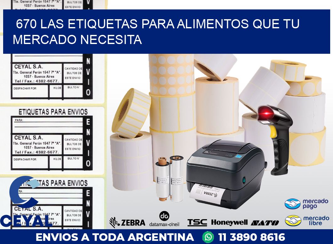 670 LAS ETIQUETAS PARA ALIMENTOS QUE TU MERCADO NECESITA