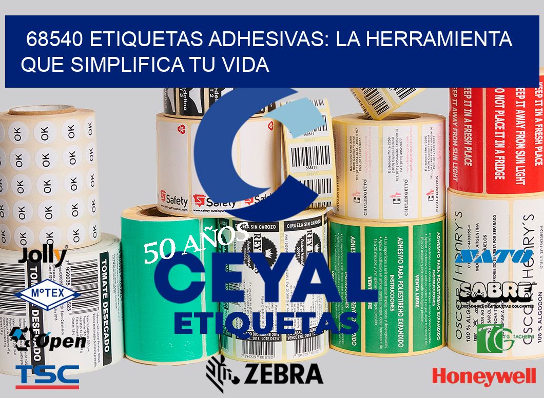 68540 Etiquetas Adhesivas: La Herramienta que Simplifica tu Vida