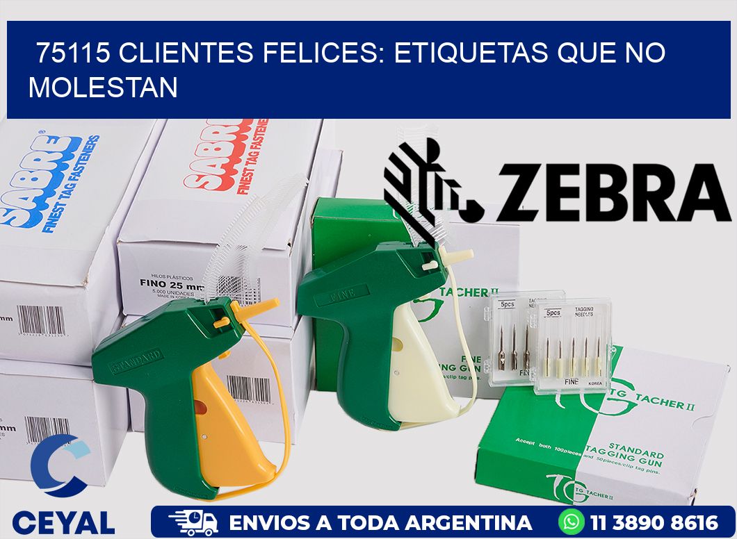 75115 CLIENTES FELICES: ETIQUETAS QUE NO MOLESTAN