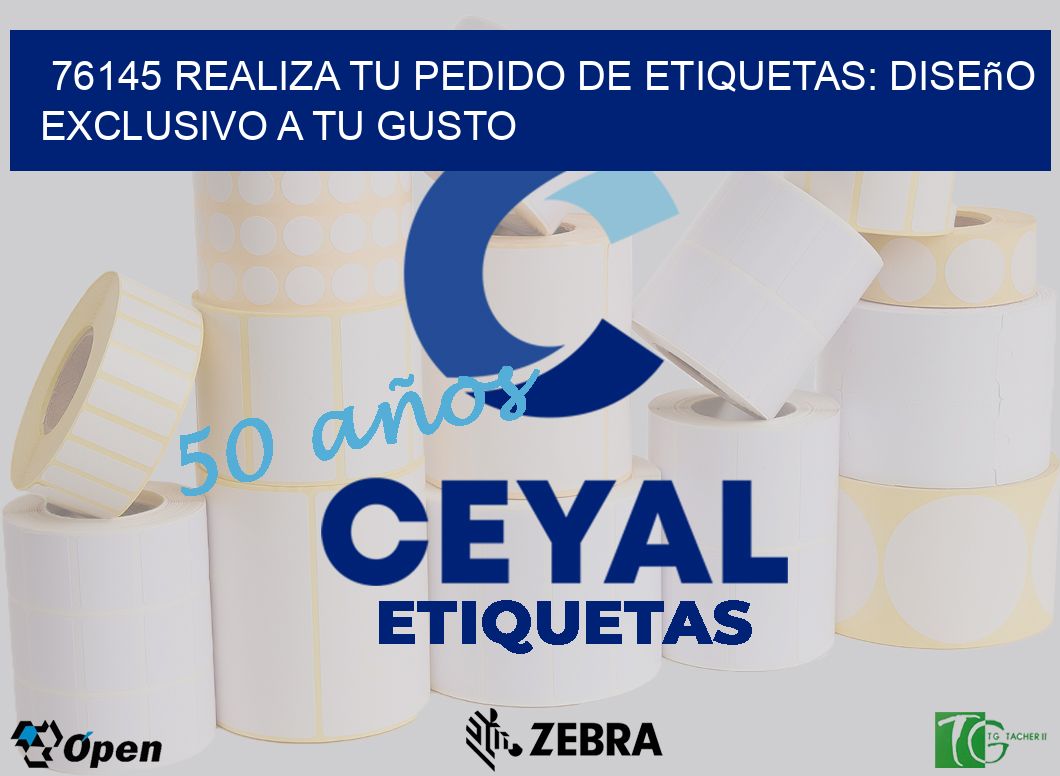 76145 Realiza tu Pedido de Etiquetas: Diseño Exclusivo a tu Gusto