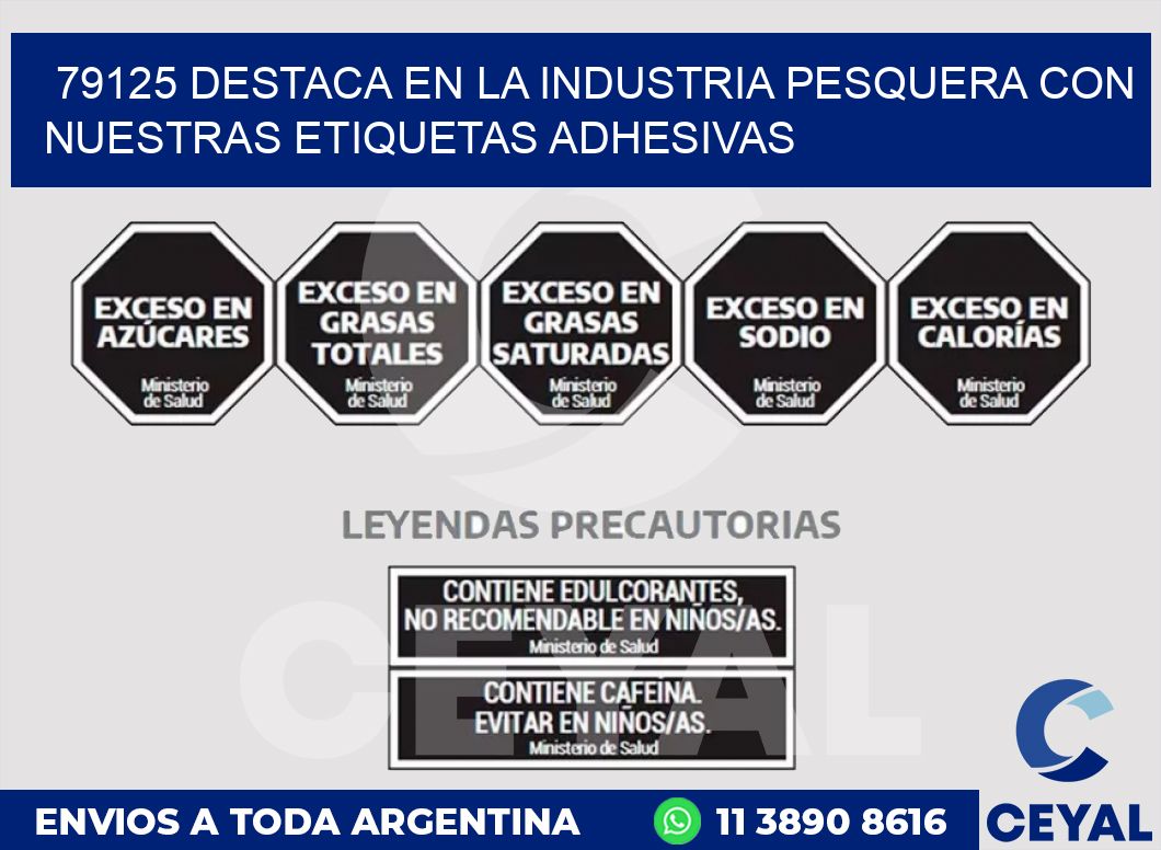 79125 DESTACA EN LA INDUSTRIA PESQUERA CON NUESTRAS ETIQUETAS ADHESIVAS