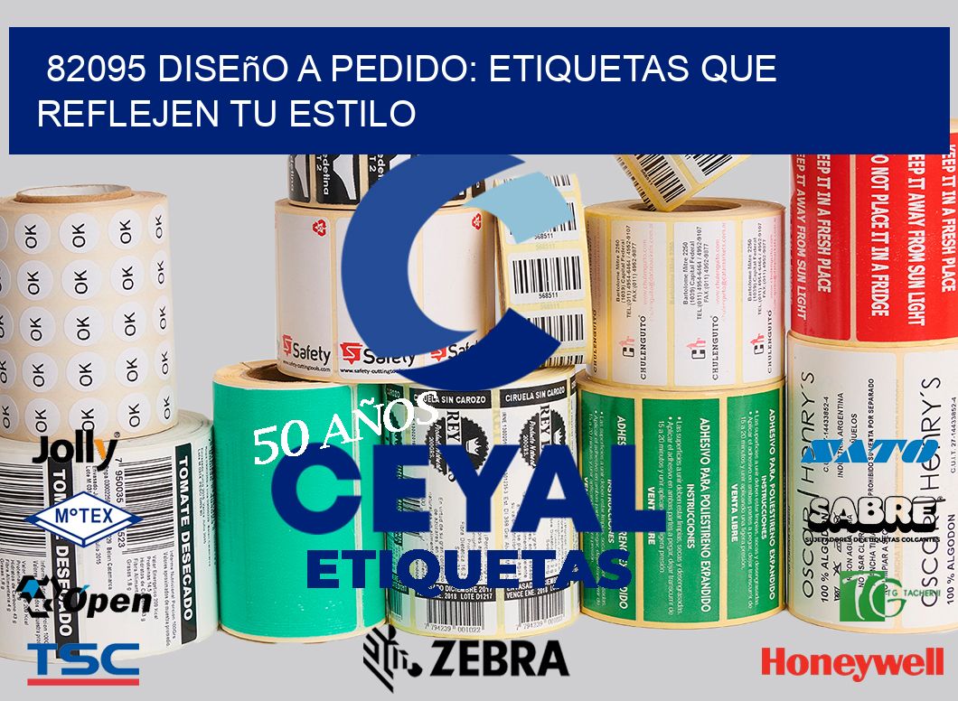 82095 Diseño a Pedido: Etiquetas que Reflejen tu Estilo