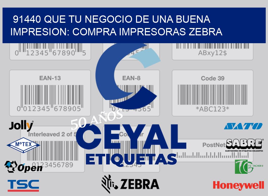91440 QUE TU NEGOCIO DE UNA BUENA IMPRESION: COMPRA IMPRESORAS ZEBRA