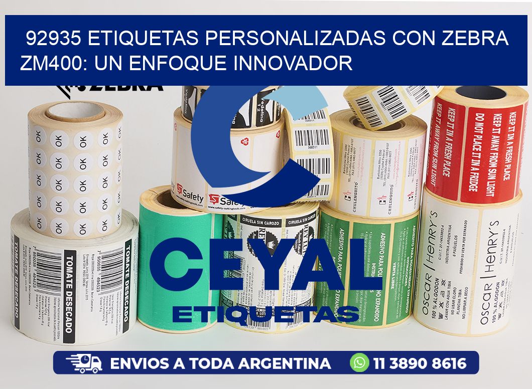 92935 Etiquetas Personalizadas con Zebra ZM400: Un Enfoque Innovador