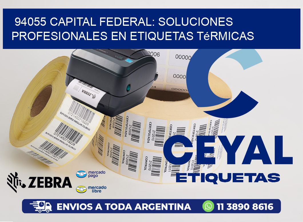 94055 Capital Federal: Soluciones Profesionales en Etiquetas Térmicas