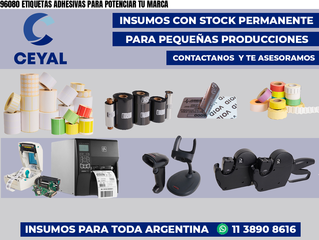 96080 ETIQUETAS ADHESIVAS PARA POTENCIAR TU MARCA