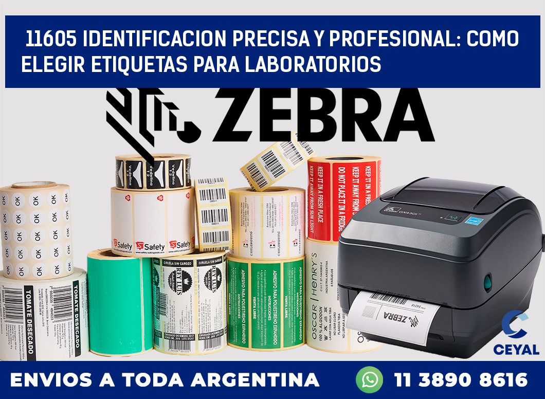 11605 IDENTIFICACION PRECISA Y PROFESIONAL: COMO ELEGIR ETIQUETAS PARA LABORATORIOS