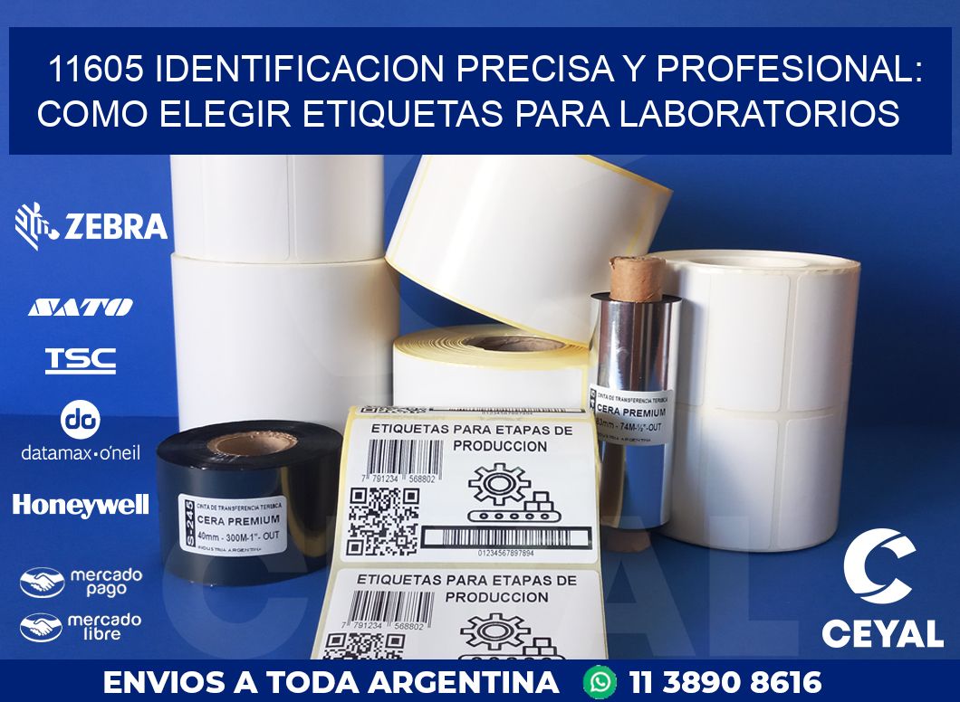 11605 IDENTIFICACION PRECISA Y PROFESIONAL: COMO ELEGIR ETIQUETAS PARA LABORATORIOS